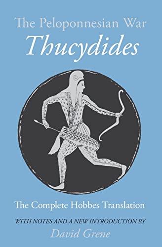 The Peloponnesian War - Thucydides: The Complete Hobbes Translation