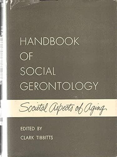 9780226802213: Handbook of Social Gerontology: Societal Aspects of Aging