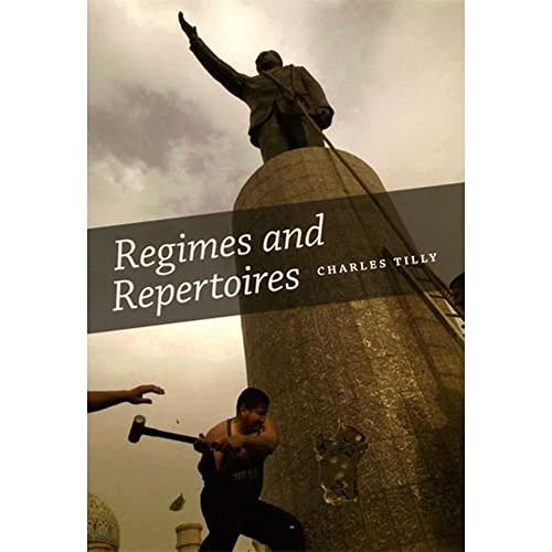 Regimes and Repertoires (9780226803500) by Tilly, Charles