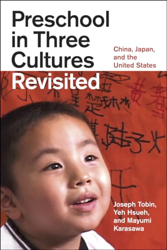 Beispielbild fr Preschool in Three Cultures Revisited: China, Japan, and the United States zum Verkauf von BooksRun