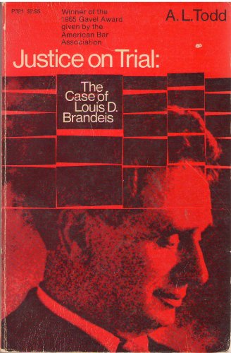 Stock image for Justice on Trial the Case of Louis D. Brandeis for sale by Half Price Books Inc.