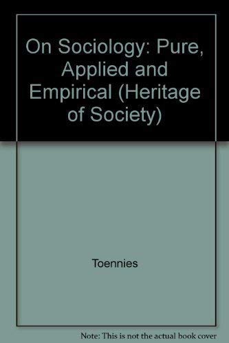 Imagen de archivo de Ferdinand Toennies on Sociology Pure, Applied and Empirical Sociology a la venta por Better World Books