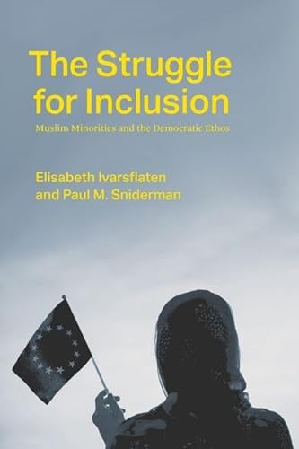 Beispielbild fr The Struggle for Inclusion: Muslim Minorities and the Democratic Ethos zum Verkauf von Books From California