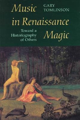 9780226807911: Music in Renaissance Magic: Toward a Historiography of Others