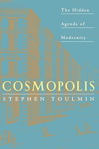 Beispielbild fr Cosmopolis: The Hidden Agenda of Modernity zum Verkauf von WorldofBooks