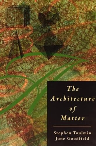 9780226808406: The Architecture of Matter