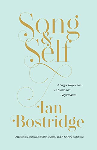 9780226809489: Song and Self: A Singer's Reflections on Music and Performance (Randy L. and Melvin R. Berlin Family Lectures)