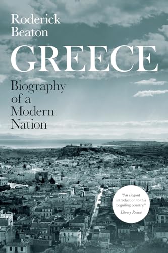 Stock image for Greece: Biography of a Modern Nation for sale by Midtown Scholar Bookstore