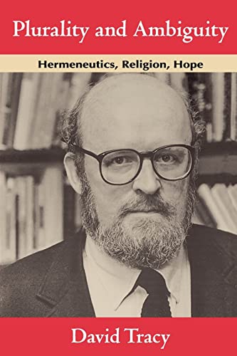 

Plurality and Ambiguity: Hermeneutics, Religion, Hope