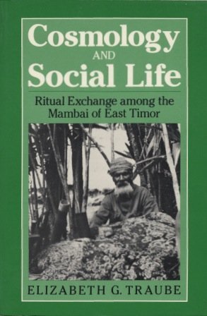 Beispielbild fr Cosmology and Social Life: Ritual Exchange Among the Mambai of East Timor zum Verkauf von Wonder Book