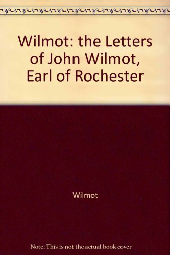 Stock image for The Letters of John Wilmot, Earl of Rochester for sale by Bob's Book Journey
