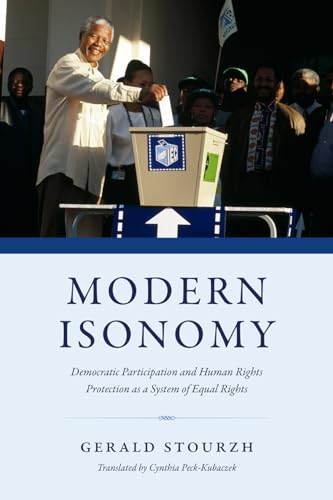 Imagen de archivo de Modern Isonomy: Democratic Participation and Human Rights Protection as a System of Equal Rights a la venta por Housing Works Online Bookstore