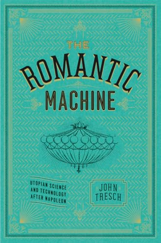 The Romantic Machine (Hardcover) - John Tresch