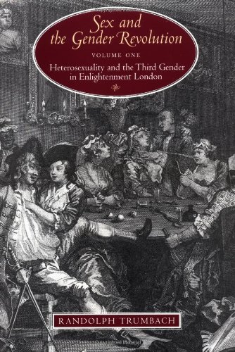 9780226812908: Sex and the Gender Revolution, Volume 1: Heterosexuality and the Third Gender in Enlightenment London (The Chicago Series on Sexuality, History, and Society)