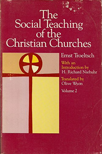 Stock image for The Social Teaching of the Christian Churches for sale by Better World Books