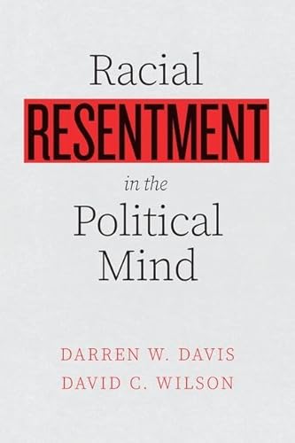 Beispielbild fr Racial Resentment in the Political Mind zum Verkauf von Blackwell's