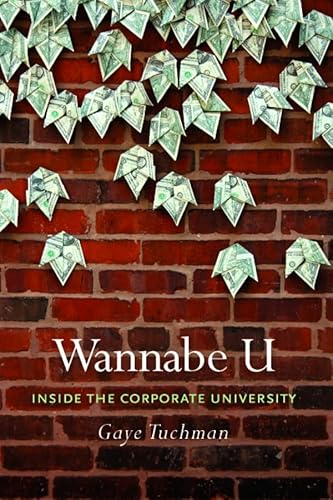 Stock image for Wannabe U: Inside the Corporate University for sale by medimops