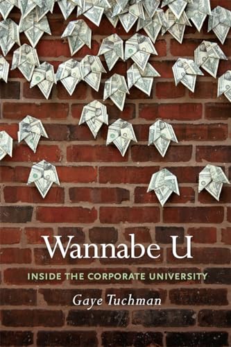 Imagen de archivo de Wannabe U: Inside the Corporate University a la venta por BooksRun