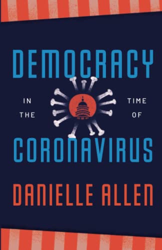 Beispielbild fr Democracy in the Time of Coronavirus (Berlin Family Lectures) zum Verkauf von Monster Bookshop