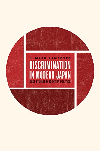 Discrimination in Modern Japan: Case Studies in Identity Politics (9780226816180) by Ramseyer, J. Mark