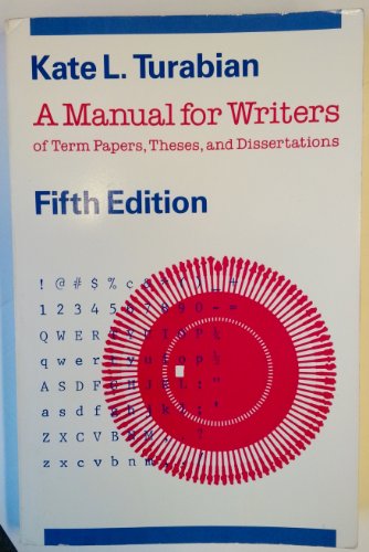 9780226816258: Turabian: A Manual For Writers Of Term Papers, Theses & Dissertations 5ed (paper) (Chicago Guides to Writing, Editing and Publishing)