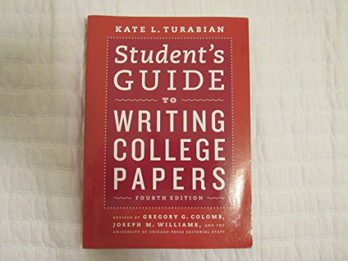 Imagen de archivo de Student's Guide to Writing College Papers: Fourth Edition (Chicago Guides to Writing, Editing, and Publishing) a la venta por Gulf Coast Books