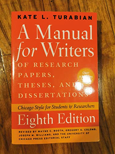 Beispielbild fr A Manual for Writers of Research Papers, Theses, and Dissertations, Eighth Edition : Chicago Style for Students and Researchers zum Verkauf von Better World Books
