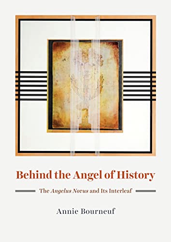 Stock image for Behind the Angel of History: The "Angelus Novus" and Its Interleaf for sale by Midtown Scholar Bookstore