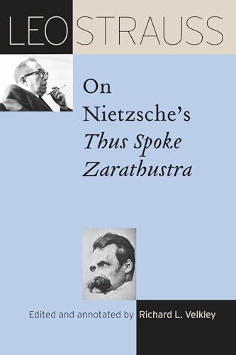 Beispielbild fr Leo Strauss on Nietzsche's "Thus Spoke Sarathustra" zum Verkauf von Blackwell's