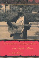 Imagen de archivo de Nationalists, Cosmopolitans, and Popular Music in Zimbabwe Format: Hardcover a la venta por INDOO