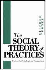 9780226817378: Turner: the Social Theory of Practices (Cloth)