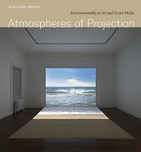 Imagen de archivo de Atmospheres of Projection: Environmentality in Art and Screen Media a la venta por WorldofBooks