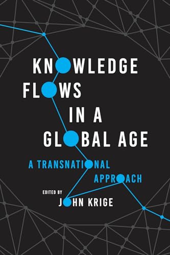 Imagen de archivo de Knowledge Flows in a Global Age: A Transnational Approach a la venta por Open Books