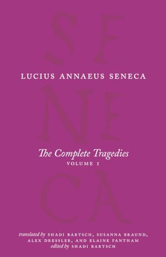 9780226821092: The Complete Tragedies, Volume 1: Medea, The Phoenician Women, Phaedra, The Trojan Women, Octavia (The Complete Works of Lucius Annaeus Seneca)