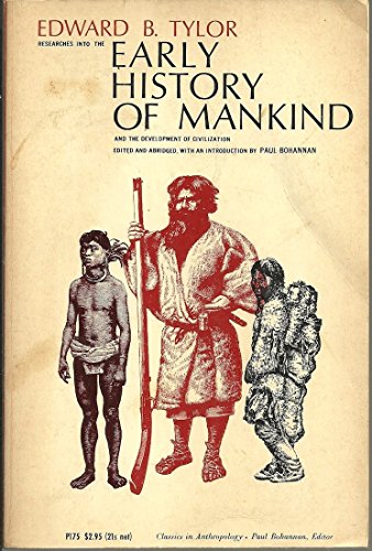 Researches into the Early History of Mankind and the Development of Civilization - Edward B. Tylor