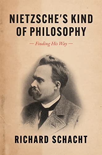 9780226822853: Nietzsche's Kind of Philosophy: Finding His Way