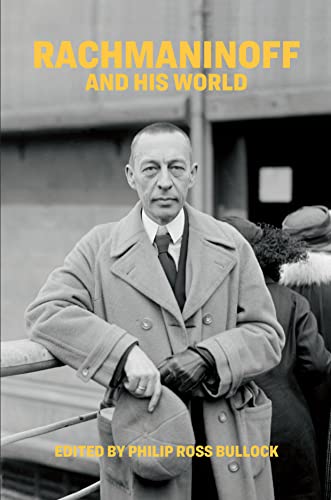 Beispielbild fr Rachmaninoff and His World zum Verkauf von Blackwell's