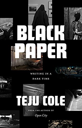 Imagen de archivo de BLACK PAPER Writing in a Dark Time a la venta por AVON HILL BOOKS