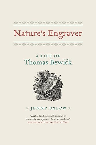 Nature's Engraver: A Life of Thomas Bewick