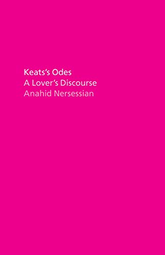 Stock image for Keats's Odes: A Lover's Discourse for sale by Russell Books