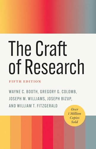 Stock image for The Craft of Research, Fifth Edition (Chicago Guides to Writing, Editing, and Publishing) for sale by California Books