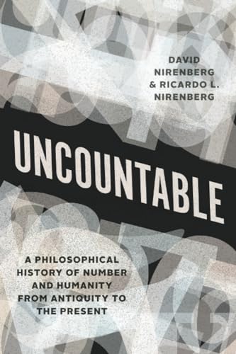 Stock image for Uncountable: A Philosophical History of Number and Humanity from Antiquity to the Present for sale by GF Books, Inc.
