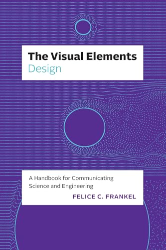9780226829166: The Visual Elements-Design: A Handbook for Communicating Science and Engineering