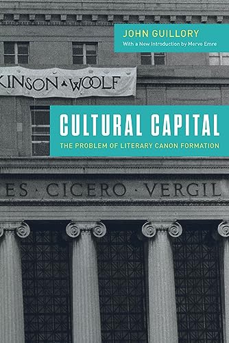9780226830599: Cultural Capital: The Problem of Literary Canon Formation