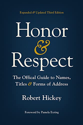 Beispielbild fr Honor and Respect: The Official Guide to Names, Titles, and Forms of Address (eng) zum Verkauf von Brook Bookstore
