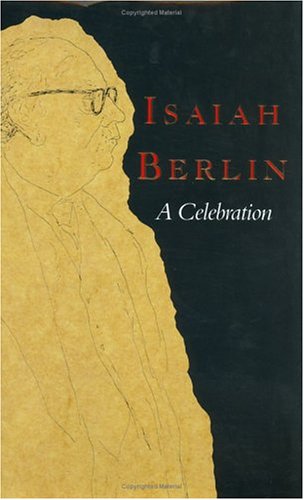 9780226840963: Isaiah Berlin: A Celebration