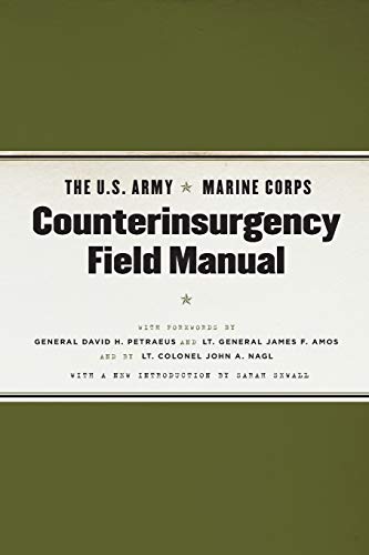 Stock image for The U. S. Army/Marine Corps Counterinsurgency Field Manual: U. S. Army Field Manual No. 3-24 Marine Corps Warfighting Publication No. 3-33.5 for sale by a2zbooks