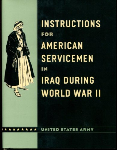 Beispielbild fr Instructions for American Servicemen in Iraq during World War II zum Verkauf von SecondSale