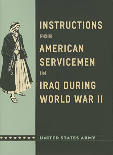 9780226841700: Instructions for American Servicemen in Iraq During World War II