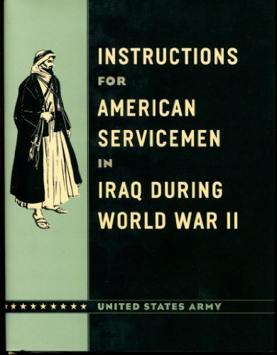 Stock image for Instructions for American Servicemen in Iraq during World War II for sale by Wonder Book